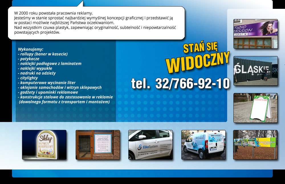 Wykonujemy: rollupy (baner w kasecie), potykacze, naklejki pod�ogowe z laminatem, naklejki wypuk�e, nadruki na odzie�y, citylighty, komputerowe wycinanie liter, oklejanie samochod�w i witryn sklepowych, gad�ety i upominki reklamowe, konstrukcje stalowe do zastosowania w reklamie (dowolnego formatu z transportem i monta�em)
